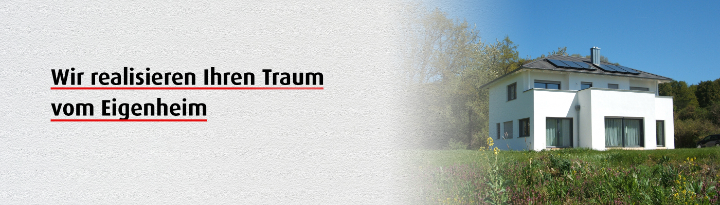 Banner mit Slogan „Wir realisieren Ihren Traum vom Eigenheim“ und modernem Wohnhaus mit Photovoltaik